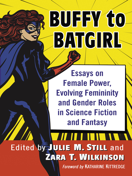 Title details for Buffy to Batgirl by Julie M. Still - Available
